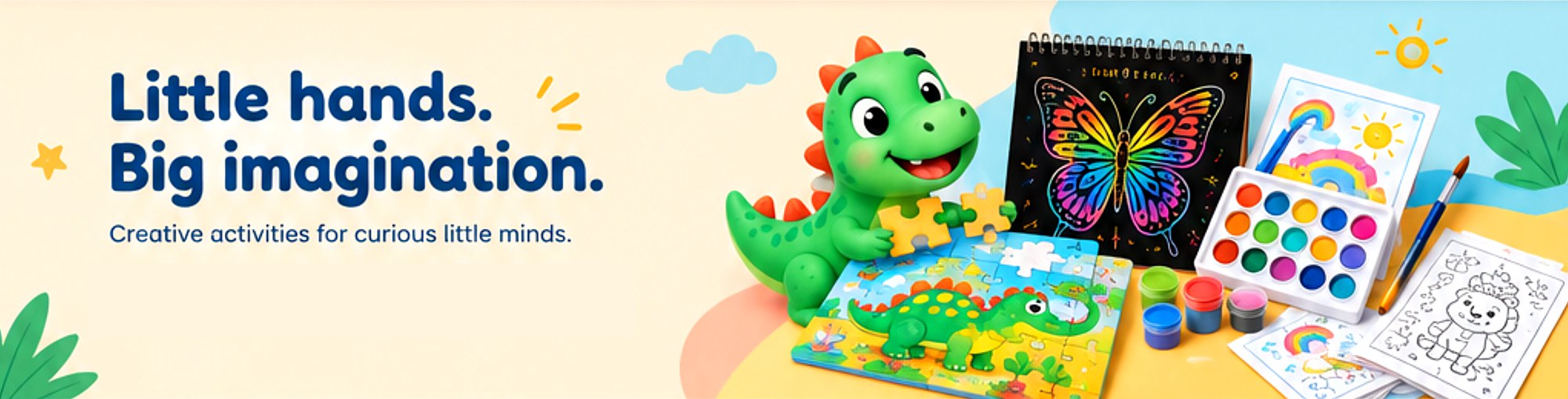 Little hands. Big imagination.. Creative activities for curious little minds.